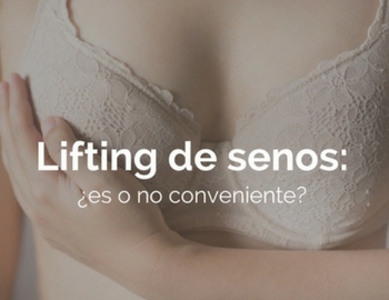 lifting de senos, �es o no conveniente?