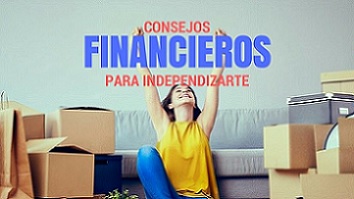 consejos financieros para independizarte