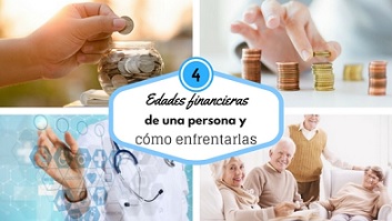 las cuatro edades financieras de una persona
