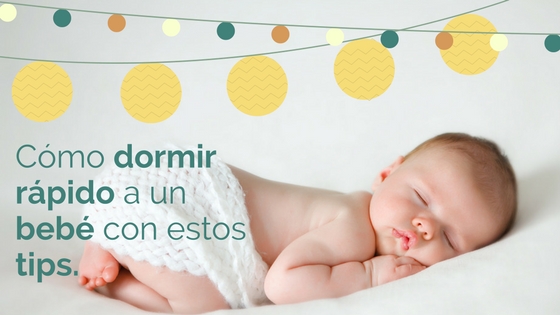 tips para dormir r�pido a tu beb�