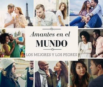 los mejores y peores amantes en el mundo